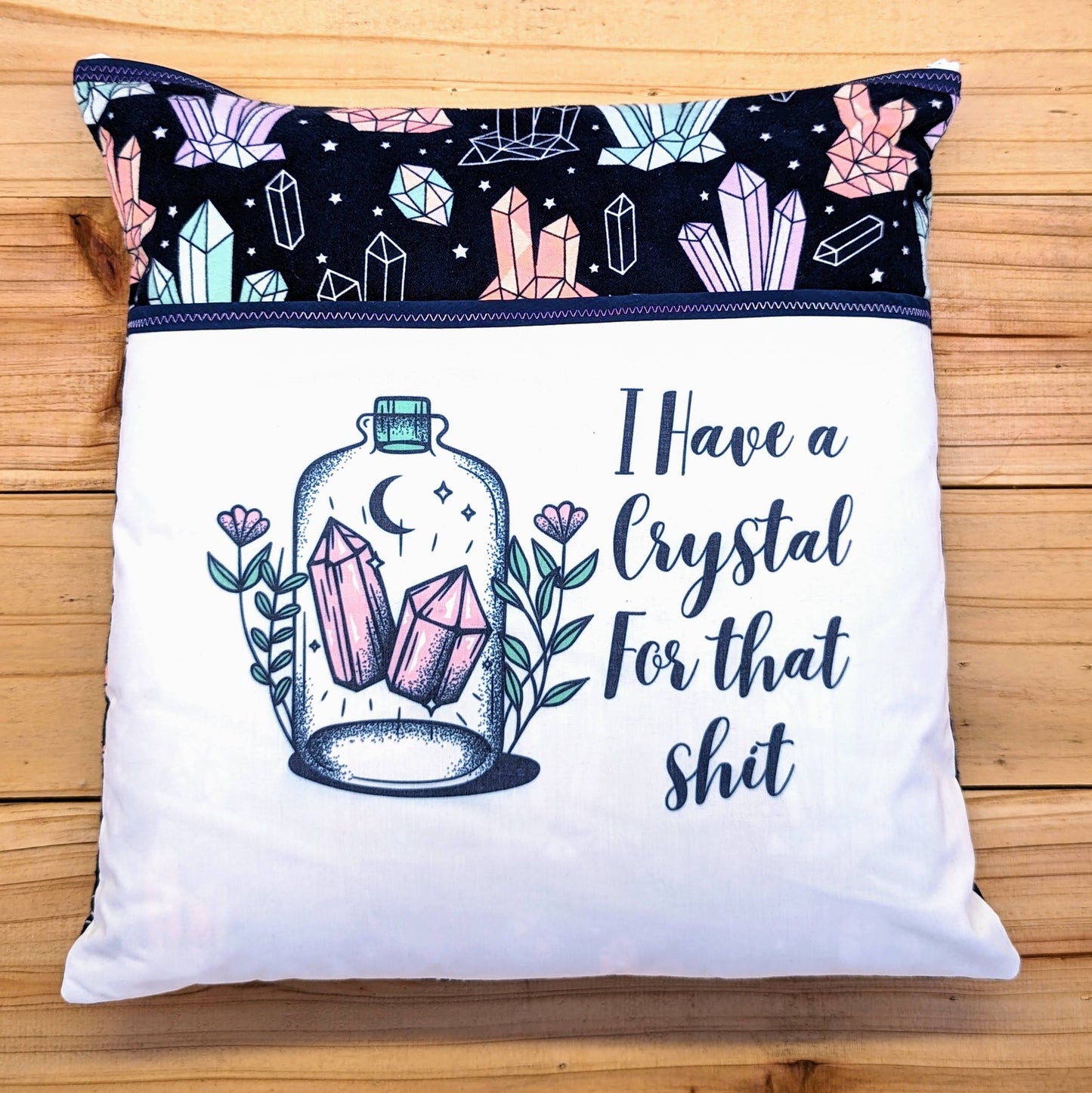 I Have A Crystal For That Pocket Pillow